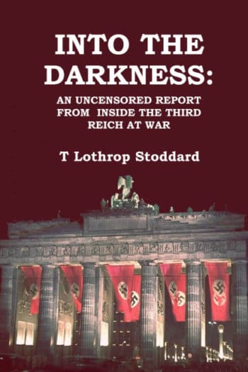Into the Darkness, Lothrop Stoddard
