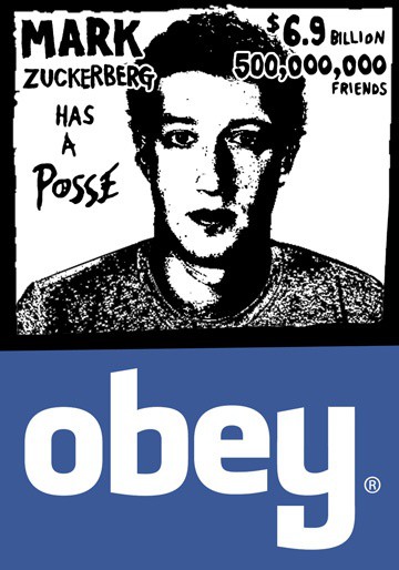 Zuckerberg has a Posse : Obey