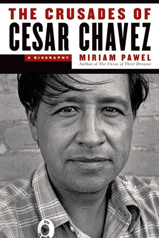 The Crusades of Cesar Chavez